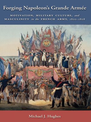 cover image of Forging Napoleon's Grande Armée